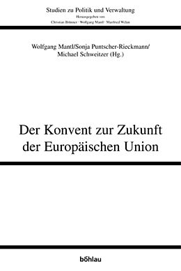 Kartonierter Einband Der Konvent zur Zukunft der Europäischen Union von Walter Obwexer, Hubert Isak, Bedanna Bapuly
