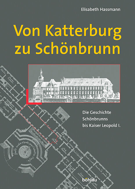 Von Katterburg zu Schönbrunn