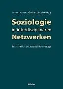 Soziologie in interdisziplinären Netzwerken