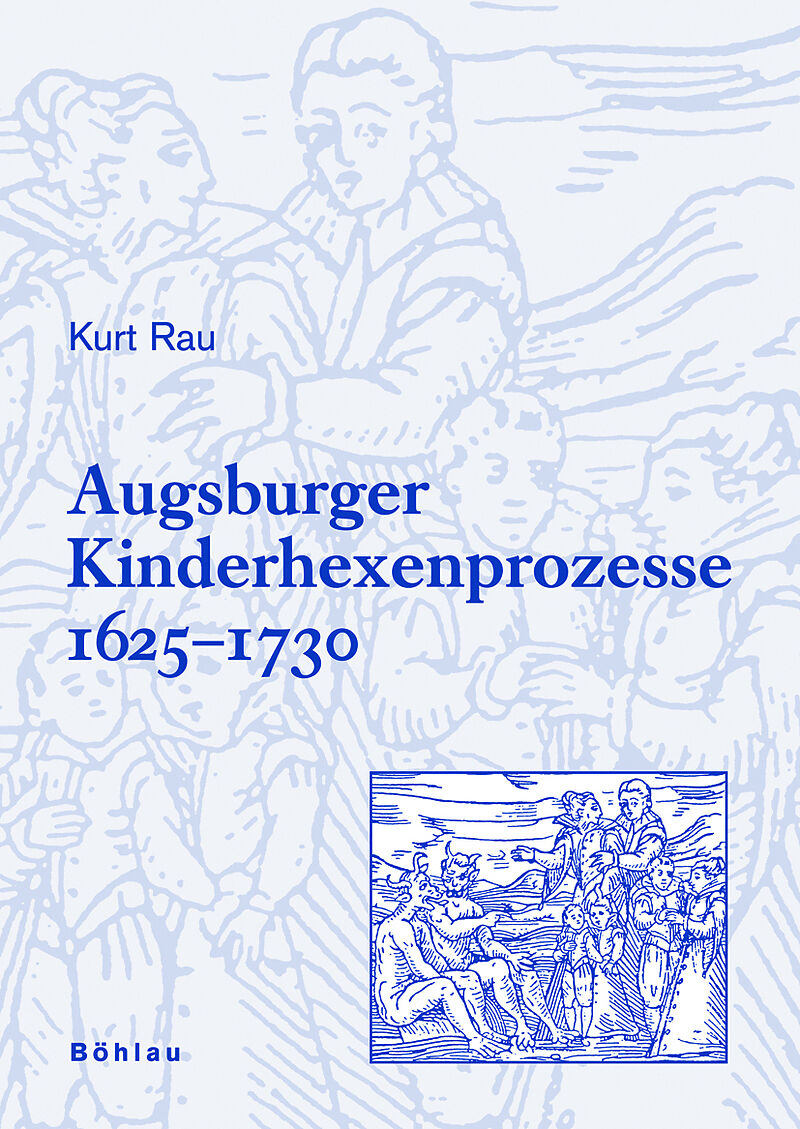 Augsburger Kinderhexenprozesse 1625-1730