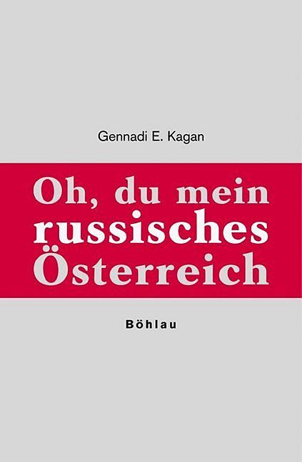 Oh, du mein russisches Österreich