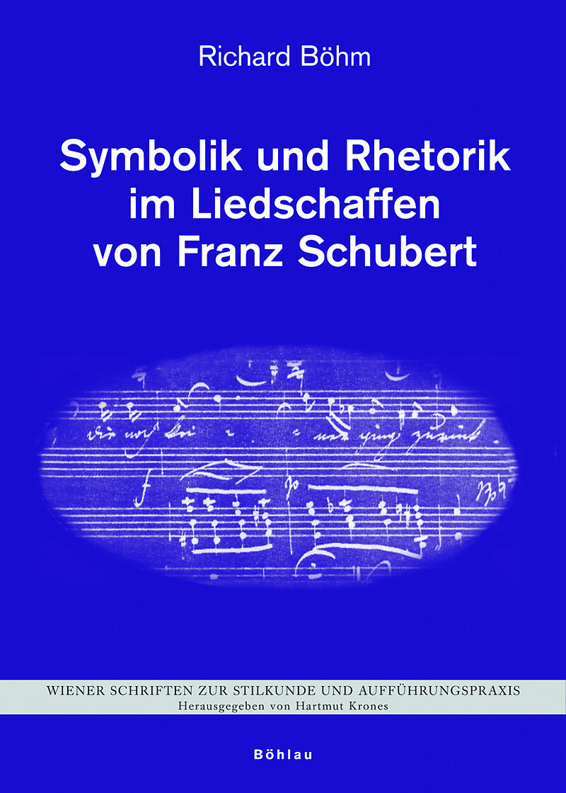 Symbolik und Rhetorik im Liedschaffen von Franz Schubert