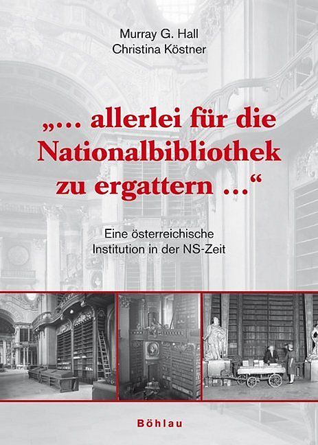 '... allerlei für die Nationalbibliothek zu ergattern ...'