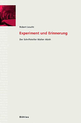 Kartonierter Einband Experiment und Erinnerung von Robert Leucht