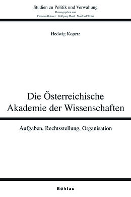 Kartonierter Einband Die Österreichische Akademie der Wissenschaften von Hedwig Kopetz