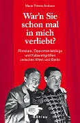 War"n Sie schon mal in mich verliebt?