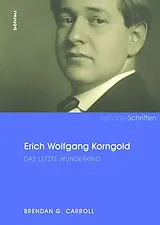Fester Einband Erich Wolfgang Korngold von Brendan G. Carroll