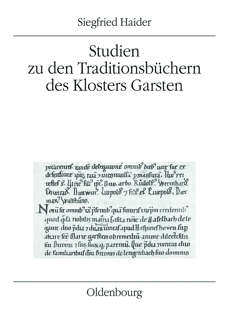 Studien zu den Traditionsbüchern des Klosters Garsten