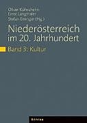 Niederösterreich im 20. Jahrhundert Gesamtwerk. 3: Kultur