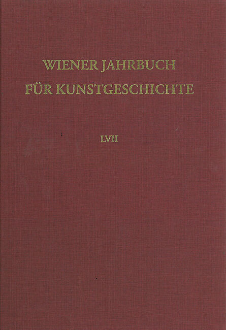 Wiener Jahrbuch für Kunstgeschichte LVII