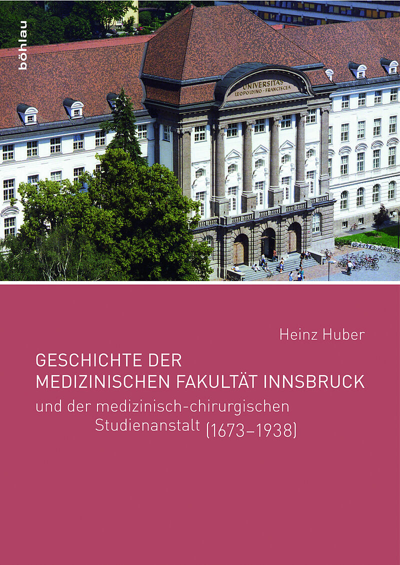 Geschichte der Medizinischen Fakultät Innsbruck