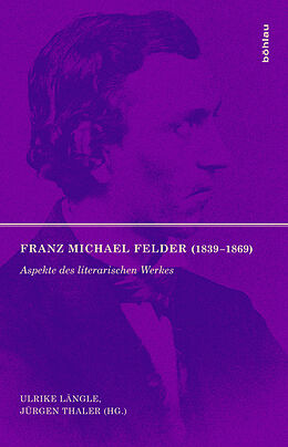 Kartonierter Einband Franz Michael Felder (1839-1869) von 