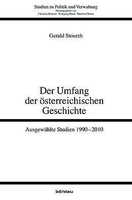 Broschiert Der Umfang der österreichischen Geschichte von Gerald Stourzh