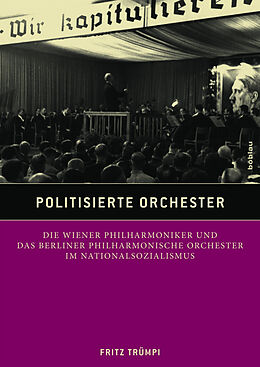 Kartonierter Einband Politisierte Orchester von Fritz Trümpi