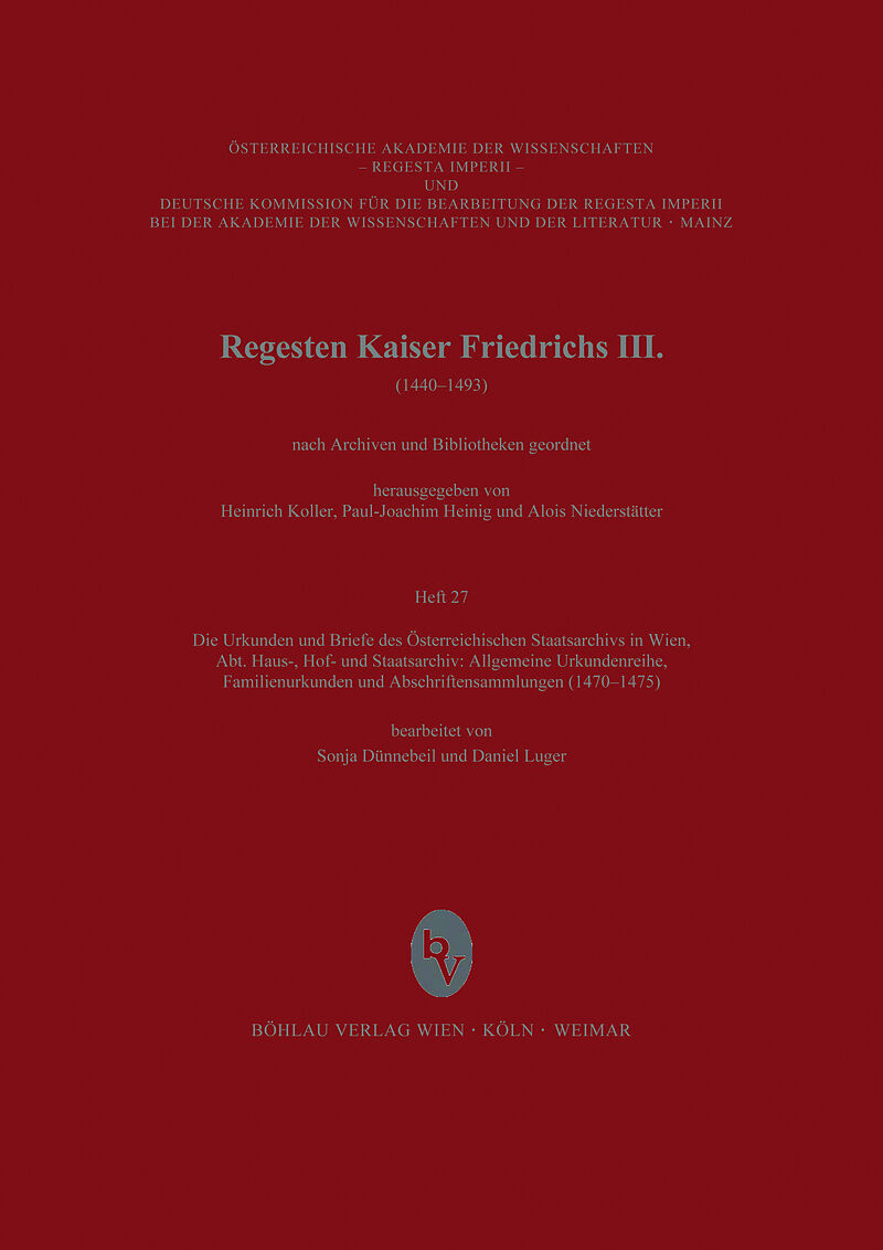 Die Urkunden und Briefe des Österreichischen Staatsarchives in Wien (1470-1475)
