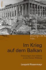 E-Book (epub) Im Krieg auf dem Balkan von Leopold Rosenmayr