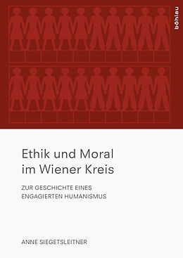 Kartonierter Einband Ethik und Moral im Wiener Kreis von Anne Siegetsleitner