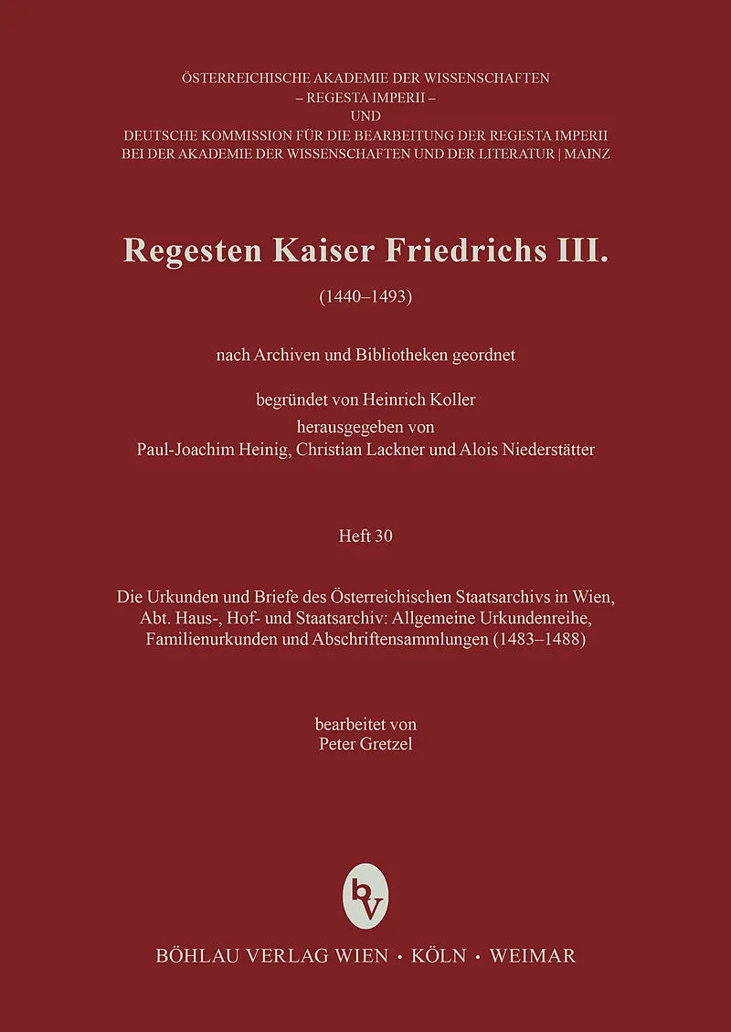 Die Urkunden und Briefe des Österreichischen Staatsarchivs in Wien