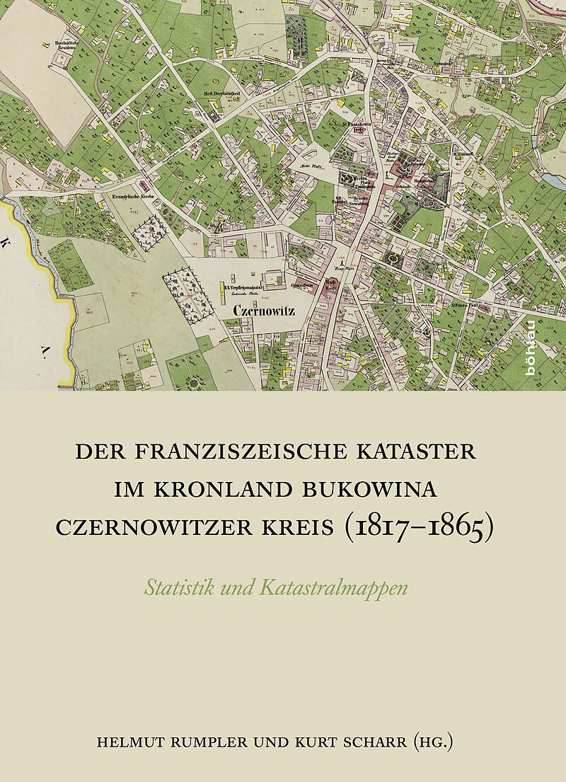 Der Franziszeische Kataster im Kronland Bukowina/Czernowitzer Kreis (1817-1865)