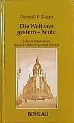 Die Welt von gestern - heute