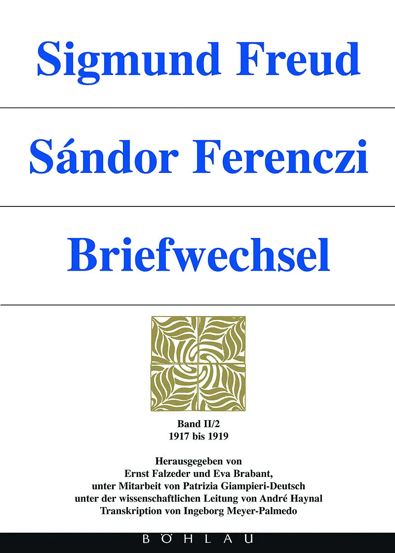 Sigmund Freud - Sándor Ferenczi. Briefwechsel