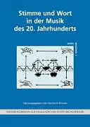 Stimme und Wort in der Musik des 20. Jahrhunderts
