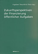 Zukunftsperspektiven der Finanzierung öffentlicher Aufgaben