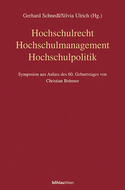Hochschulrecht - Hochschulmanagement - Hochschulpolitik
