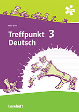 Kartonierter Einband Treffpunkt Deutsch 3 - Deutsch Sprachlehre, Leseheft + E-Book von Peter Ernst