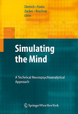 E-Book (pdf) Simulating the Mind von Dietmar Dietrich, Georg Fodor, Gerhard Zucker