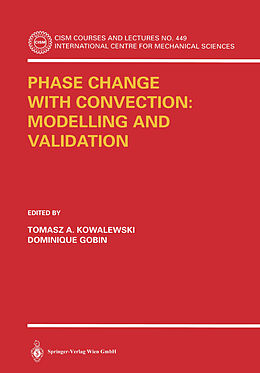 Couverture cartonnée Phase Change with Convection: Modelling and Validation de 