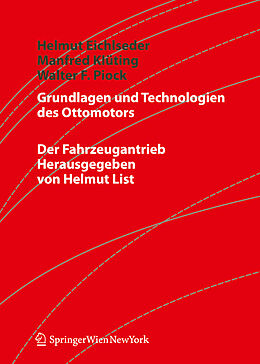 Fester Einband Grundlagen und Technologien des Ottomotors von Helmut Eichlseder, Manfred Klüting, Walter Piock