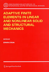 Kartonierter Einband Adaptive Finite Elements in Linear and Nonlinear Solid and Structural Mechanics von 
