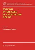 E-Book (pdf) Moving Interfaces in Crystalline Solids von