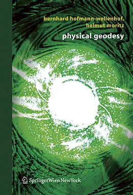 E-Book (pdf) Physical Geodesy von Bernhard Hofmann-Wellenhof, Helmut Moritz