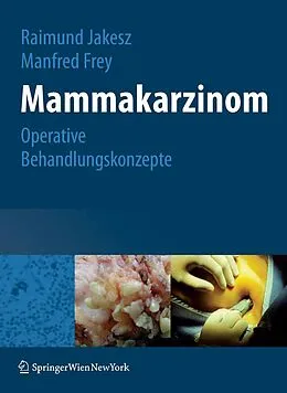 E-Book (pdf) Mammakarzinom von Raimund Jakesz, Manfred Frey