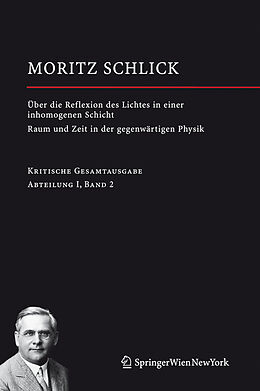 Fester Einband Über die Reflexion des Lichtes in einer inhomogenen Schicht / Raum und Zeit in der gegenwärtigen Physik von Moritz Schlick