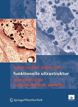 E-Book (pdf) Funktionelle Ultrastruktur von Margit Pavelka, Jürgen Roth