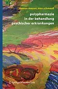 E-Book (pdf) Polypharmazie in der Behandlung psychischer Erkrankungen von Thomas Messer, Max Schmauß
