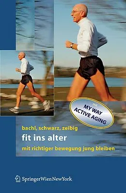 E-Book (pdf) Fit ins Alter von Norbert Bachl, Werner Schwarz, Johannes Zeibig
