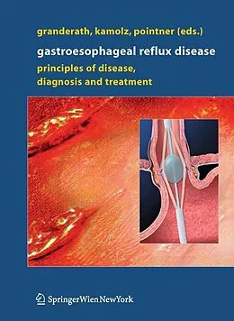 E-Book (pdf) Gastroesophageal Reflux Disease von Frank A. Granderath, Thomas Kamolz, Rudolph Pointner