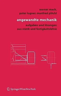 E-Book (pdf) Angewandte Mechanik von Werner Mack, Peter Lugner, Manfred Plöchl