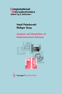 Livre Relié Analysis and Simulation of Heterostructure Devices de Rüdiger Quay, Vassil Palankovski