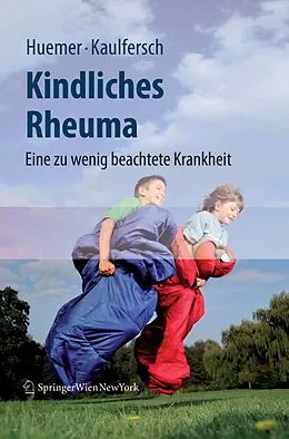 E-Book (pdf) Kindliches Rheuma von Christian Huemer, Wilhelm Kaulfersch