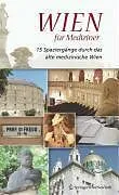E-Book (pdf) Wien für Mediziner von Wolfgang Regal, Michael Nanut