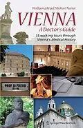 E-Book (pdf) Vienna - A Doctor's Guide von Wolfgang Regal, Michael Nanut