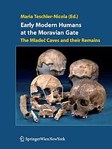 eBook (pdf) Early Modern Humans at the Moravian Gate de Maria Teschler-Nicola