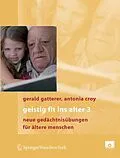 E-Book (pdf) Geistig fit ins Alter 3 von Gerald Gatterer, Antonia Croy