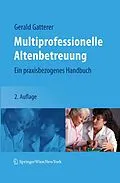 E-Book (pdf) Multiprofessionelle Altenbetreuung von Gerald Gatterer