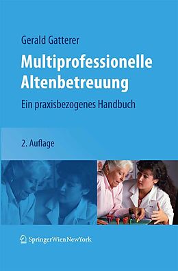 E-Book (pdf) Multiprofessionelle Altenbetreuung von Gerald Gatterer